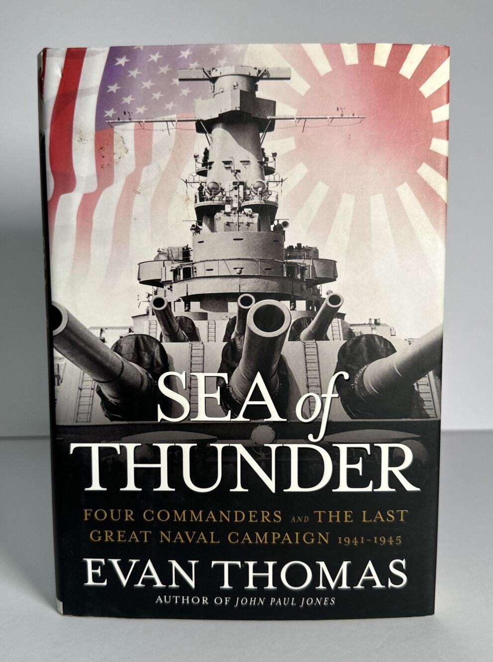 Sea of Thunder : Four Commanders and the Last Great Naval Campaign 1941-1945 HC